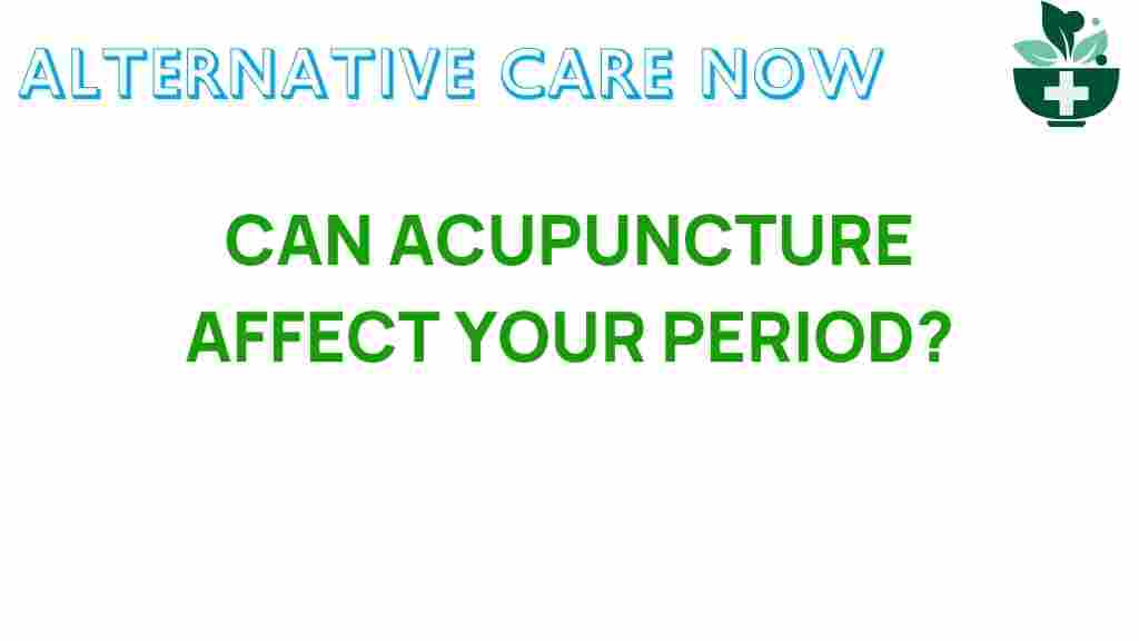 acupuncture-affect-your-period