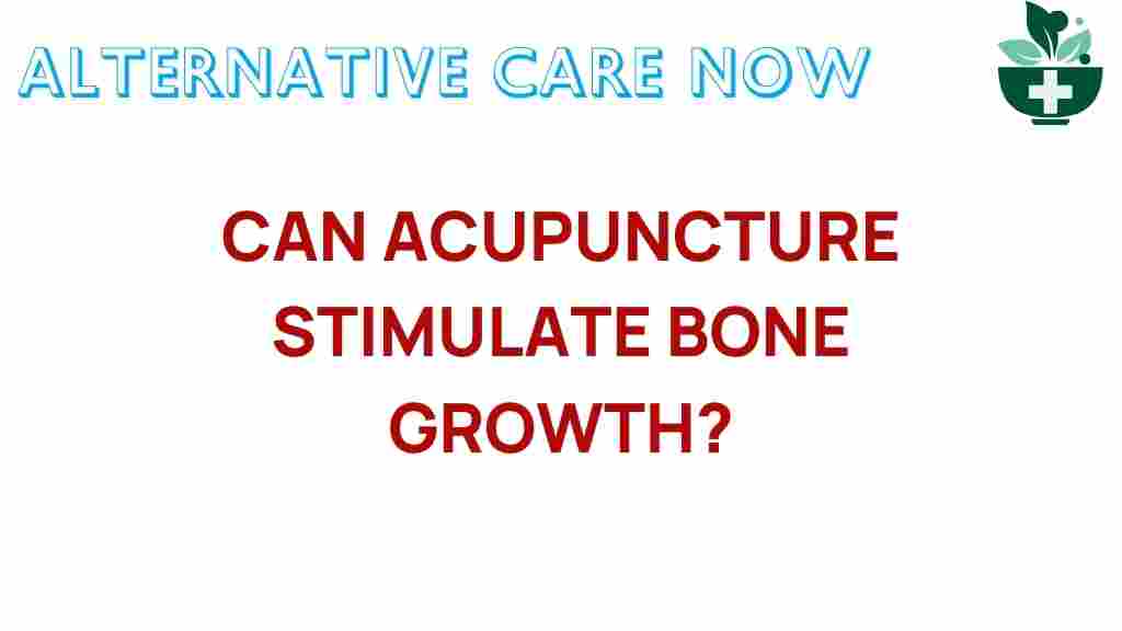 acupuncture-stimulate-bone-growth