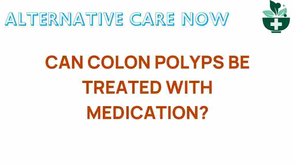 colon-polyps-medication-treatment