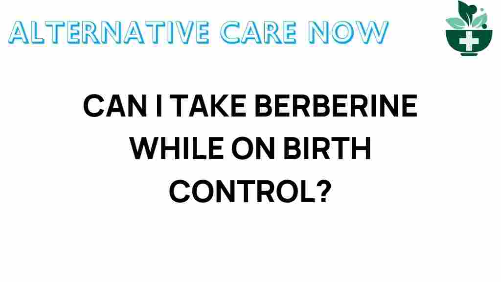 can-i-take-berberine-birth-control