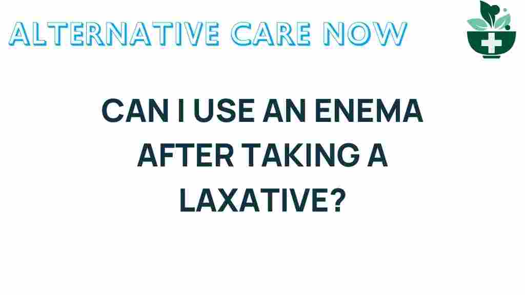 enema-after-laxative