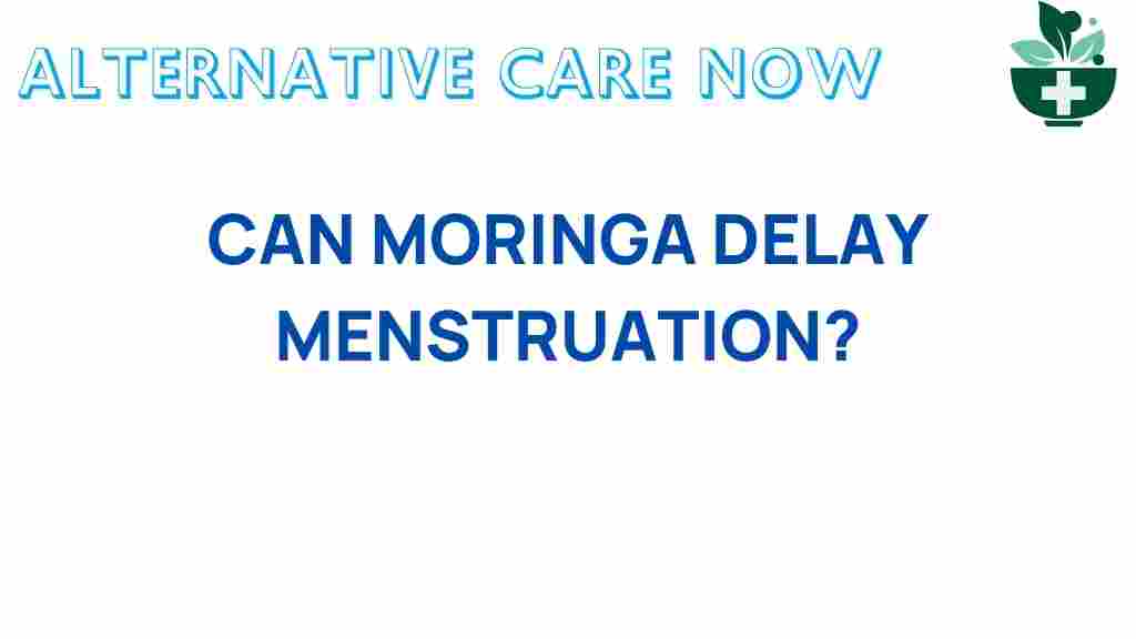 moringa-delay-menstruation