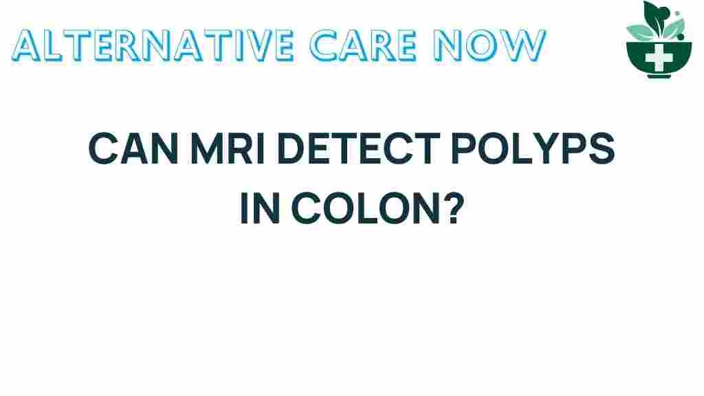 can-mri-detect-colon-polyps