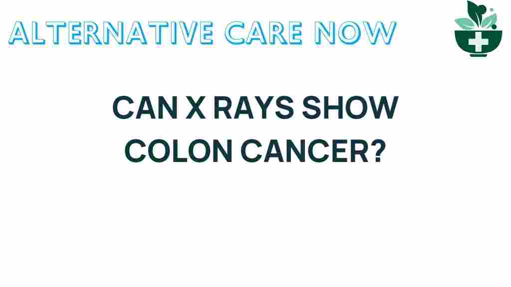 can-x-rays-detect-colon-cancer