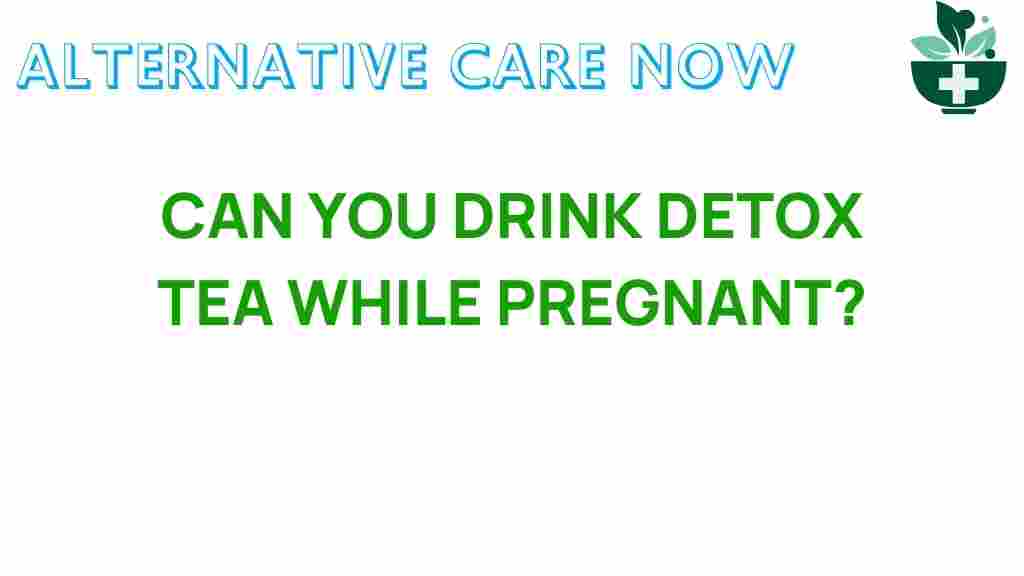 detox-tea-during-pregnancy