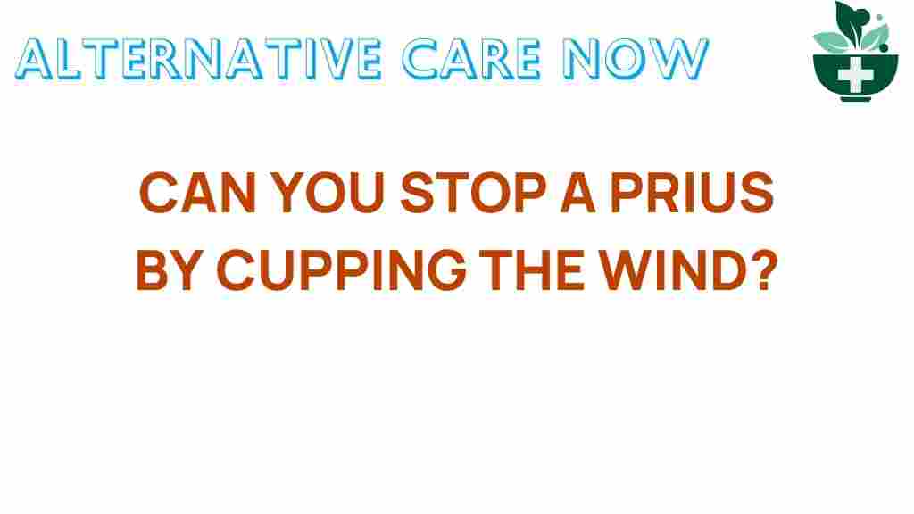 cupping-the-wind-stop-prius