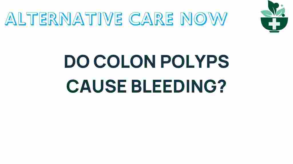 colon-polyps-cause-bleeding