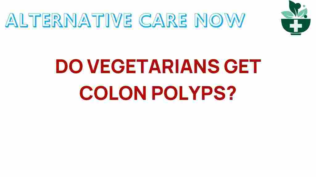 vegetarians-colon-polyps