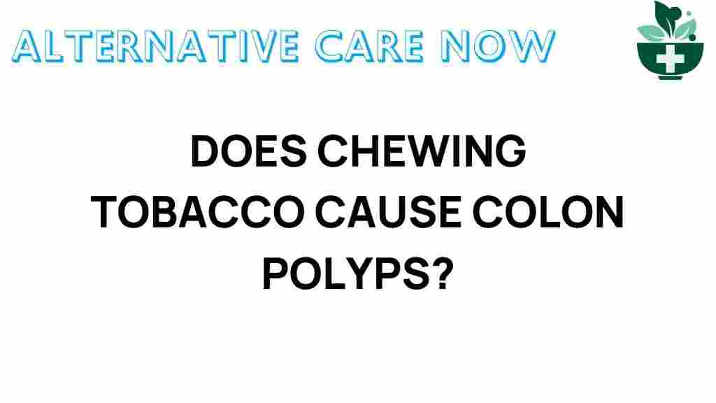 chewing-tobacco-colon-polyps