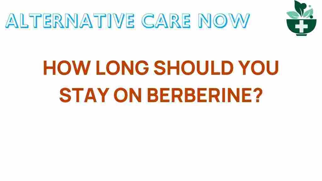 how-long-should-you-stay-on-berberine