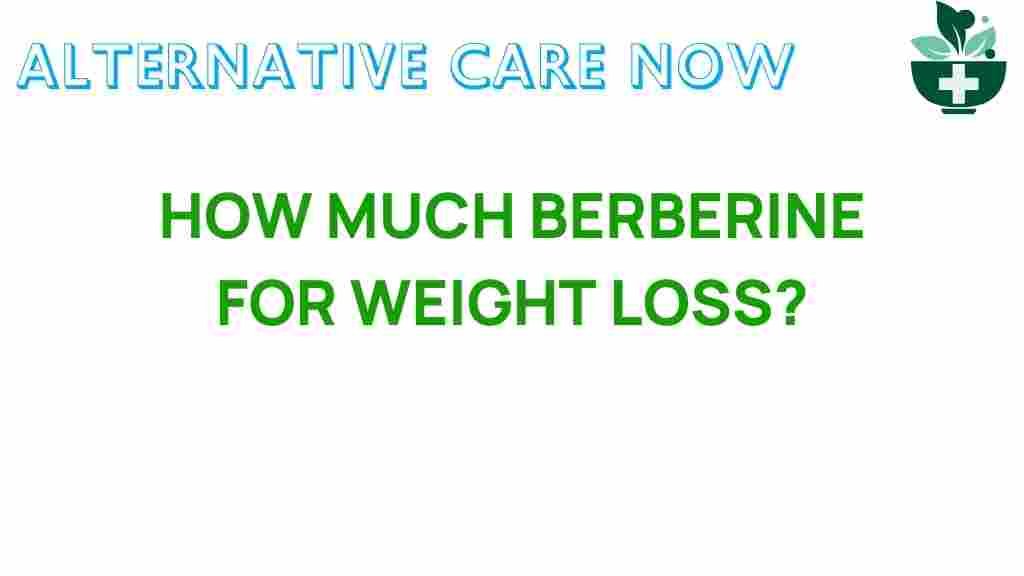 how-much-berberine-for-weight-loss