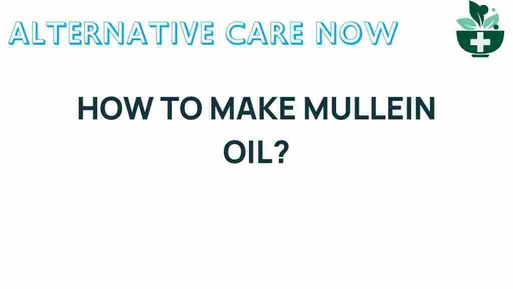 how-to-make-mullein-oil