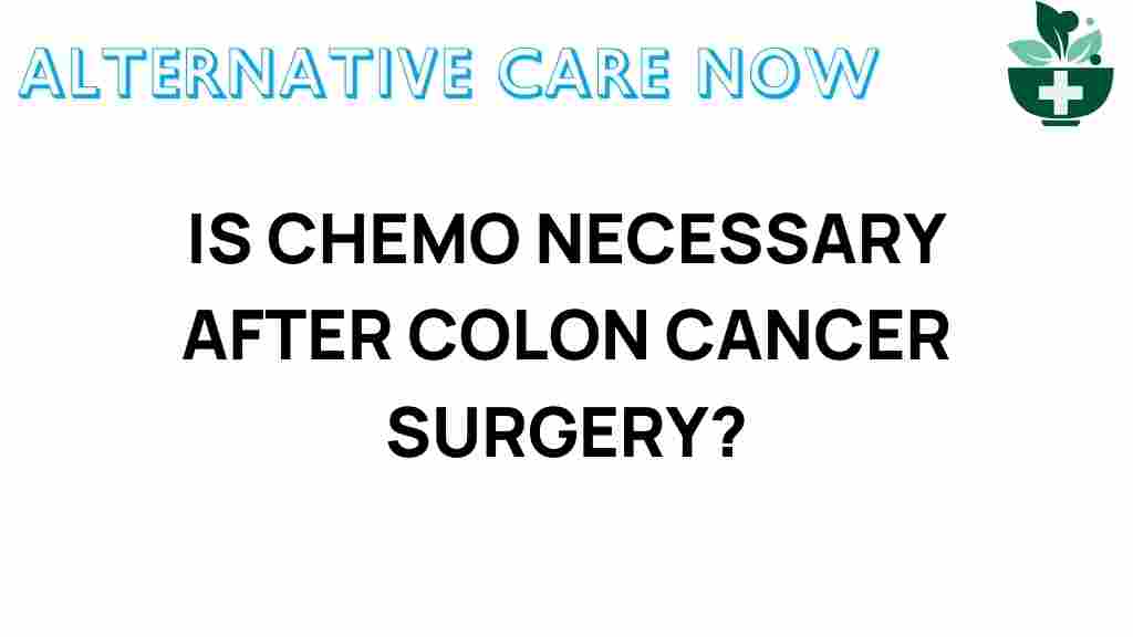 is-chemo-essential-after-colon-cancer-surgery