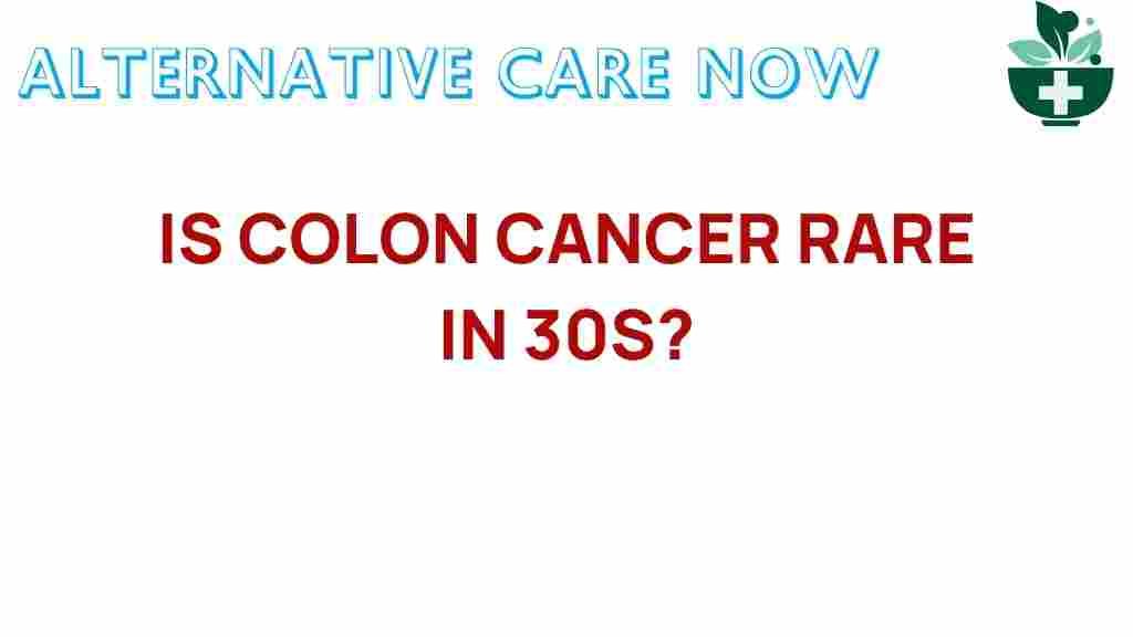 colon-cancer-rare-in-30s