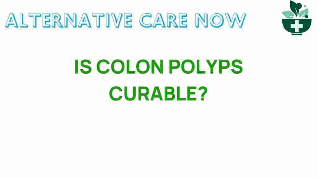 colon-polyps-truly-curable