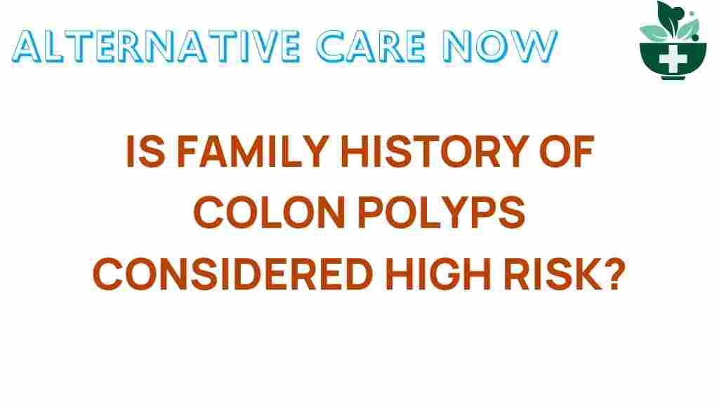 colon-polyps-family-history-risk