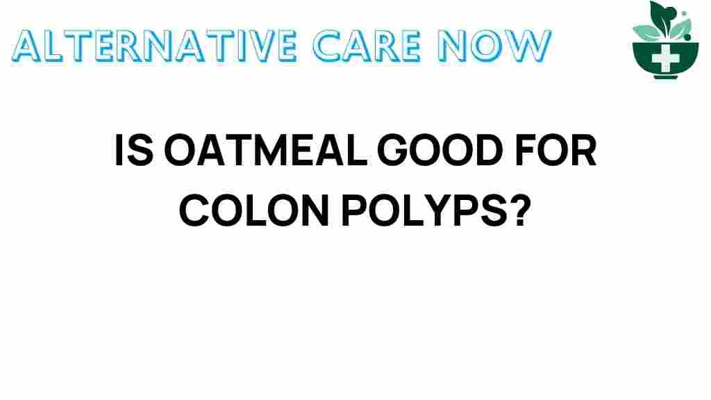 oatmeal-colon-polyps
