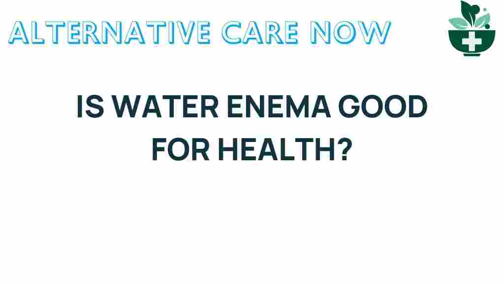 water-enema-health-benefits