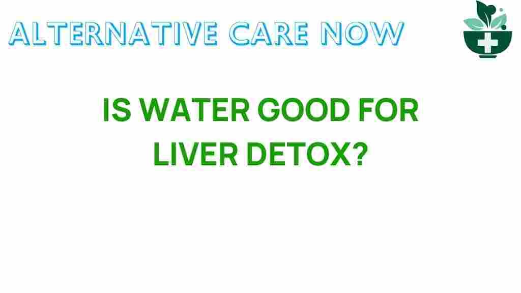 water-good-for-liver-detox