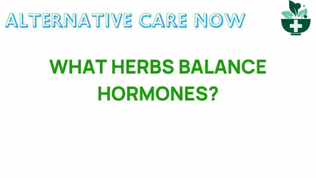 what-herbs-balance-hormones