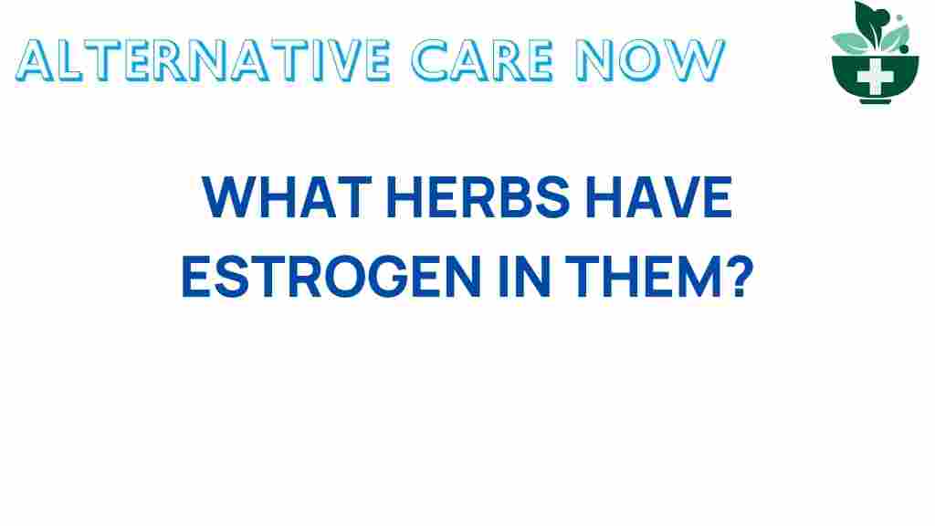 what-herbs-have-estrogen
