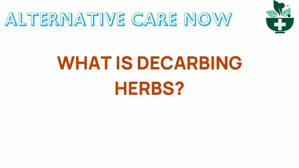 decarbing-herbs-secrets