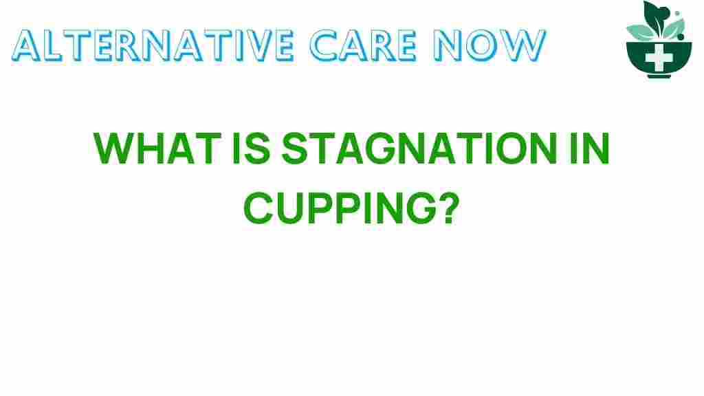 stagnation-in-cupping
