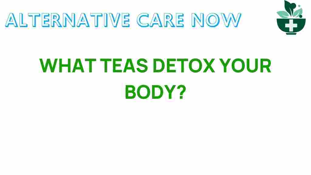 detox-teas-for-your-body