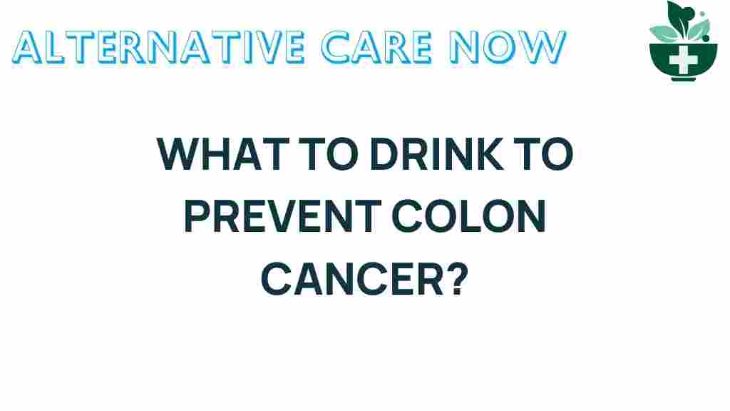 colon-cancer-prevention-beverages