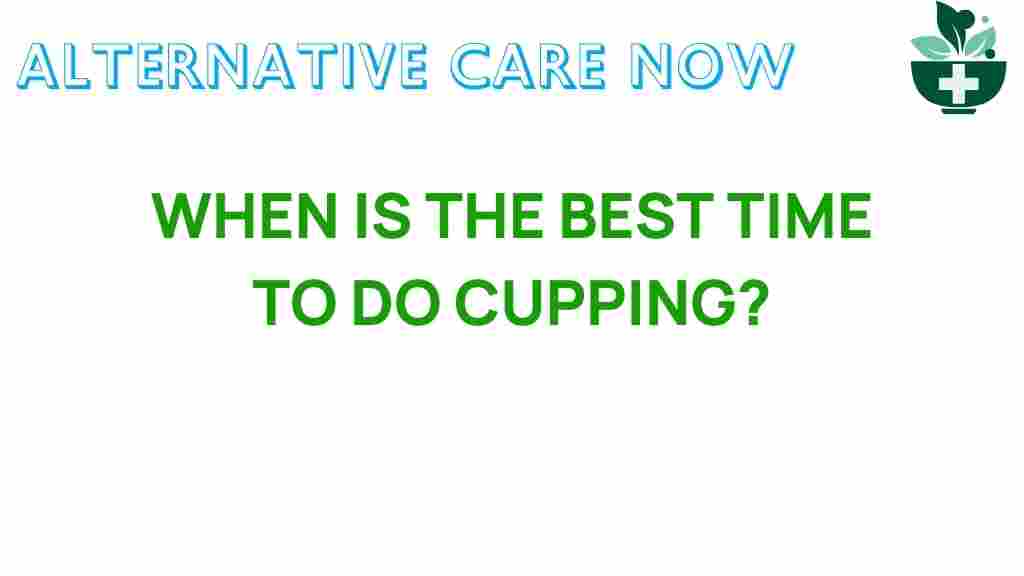 cupping-therapy-best-time