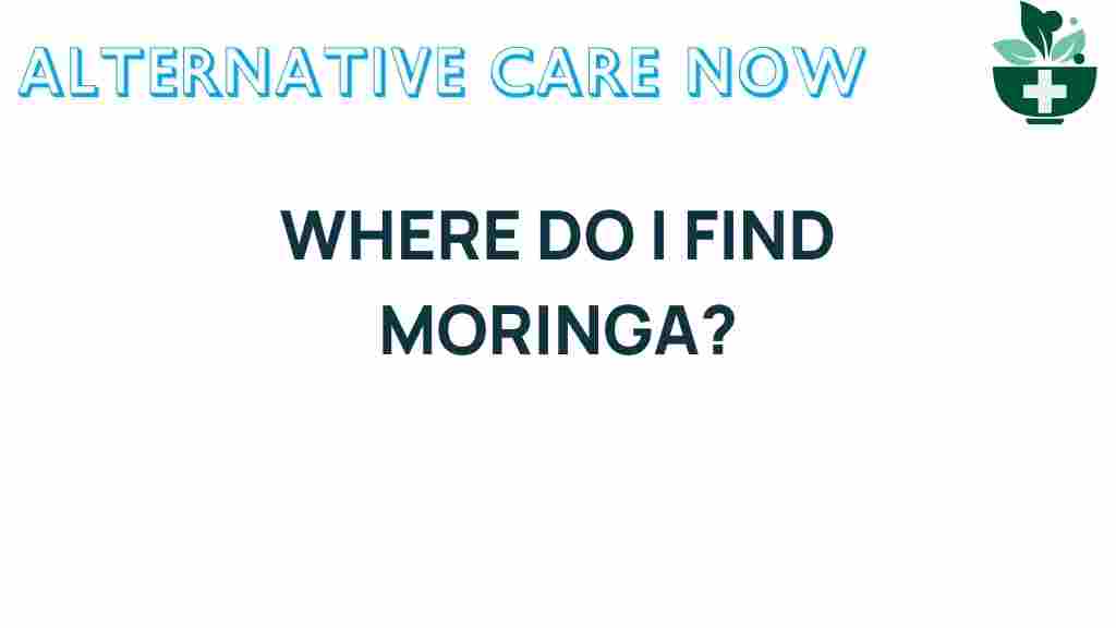 where-to-find-moringa