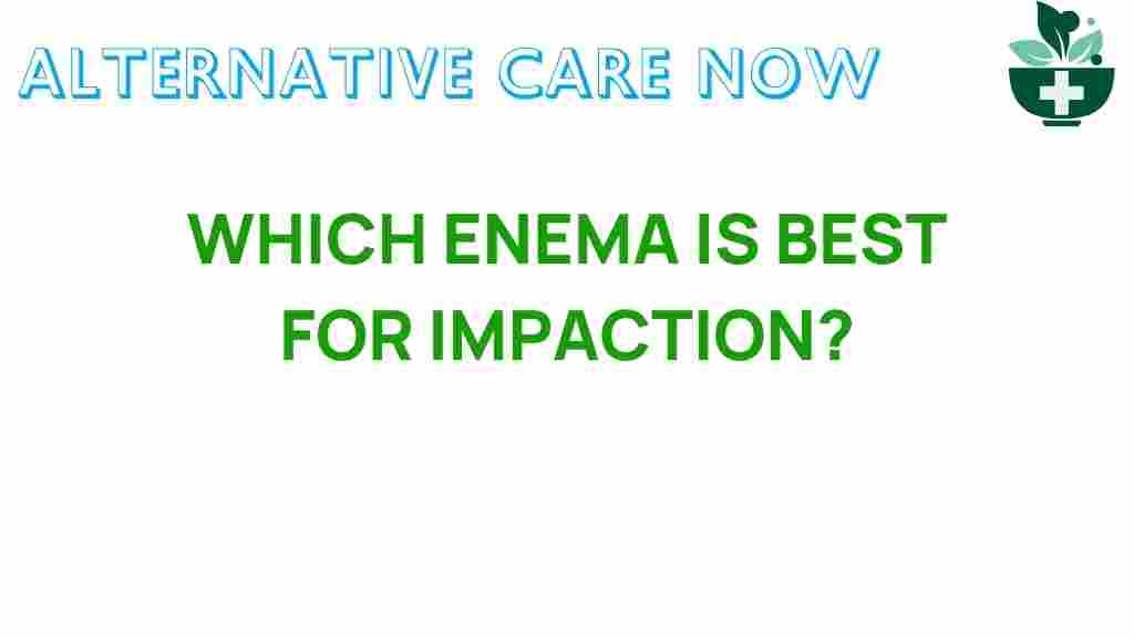 discover-best-enema-impaction