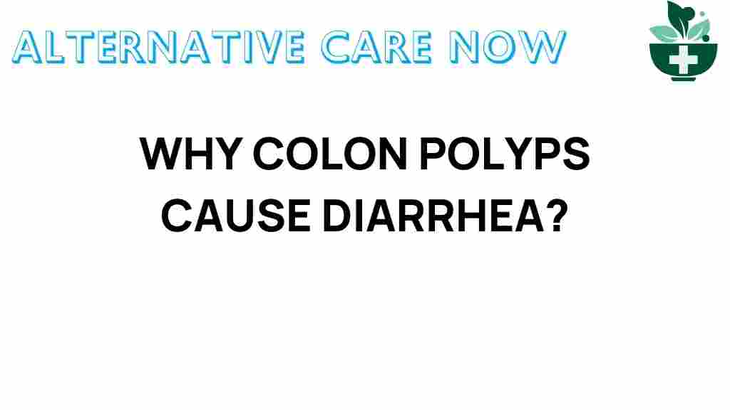 colon-polyps-causing-diarrhea
