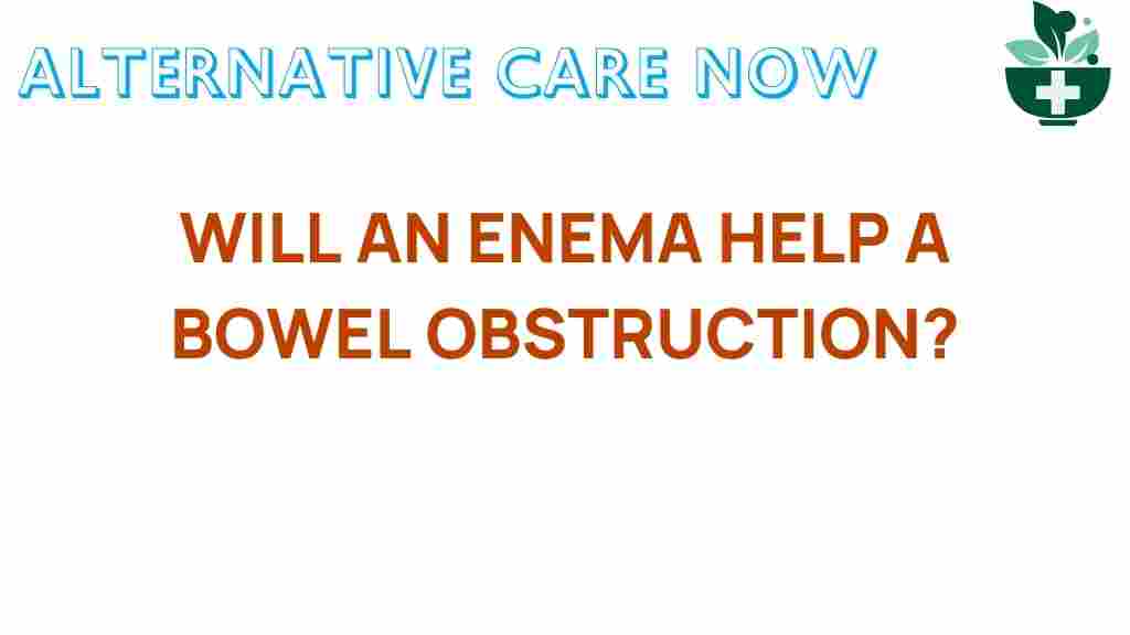 can-enemas-alleviate-bowel-obstruction